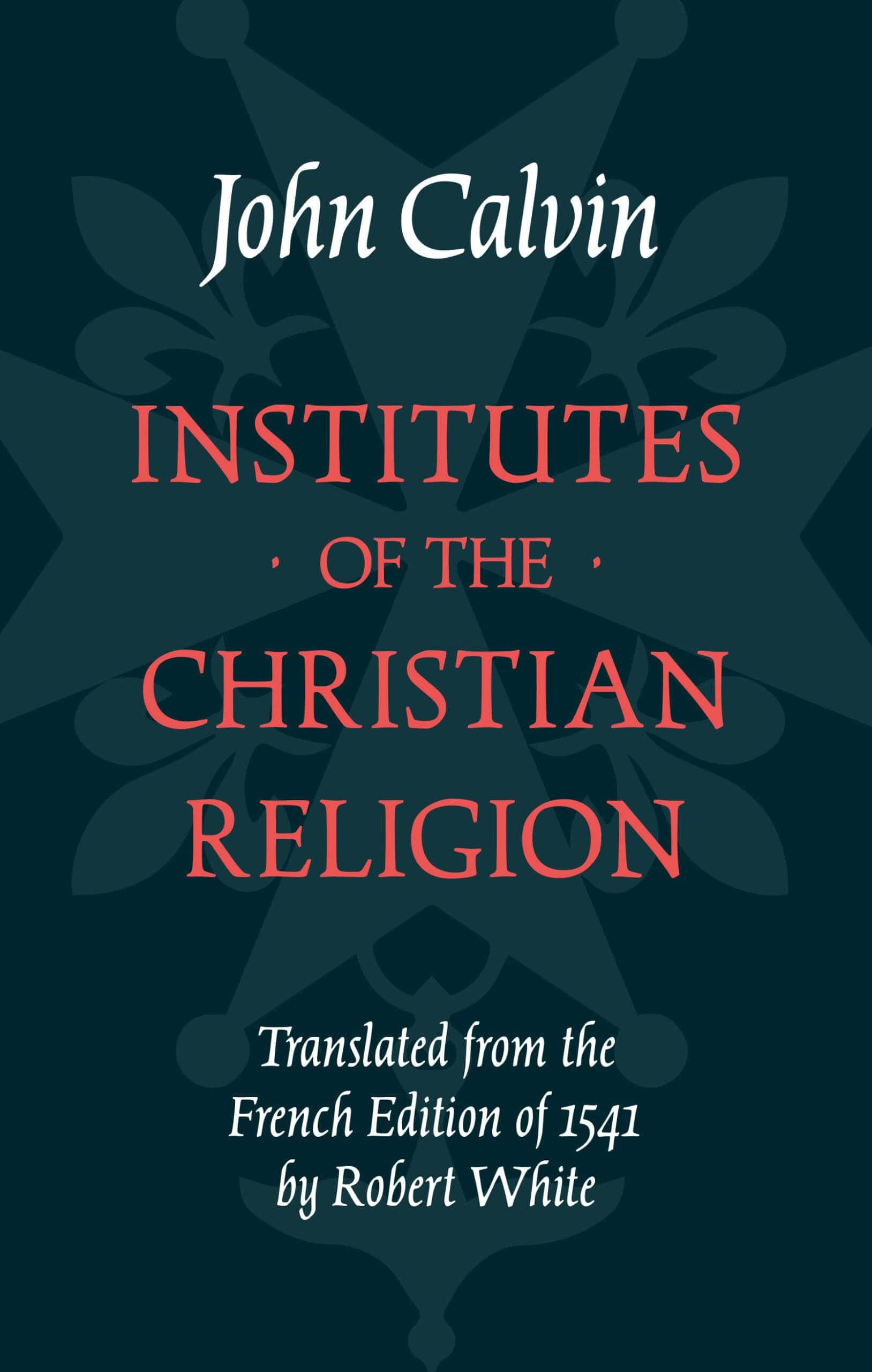 Cover of Institutes of the Christian Religion