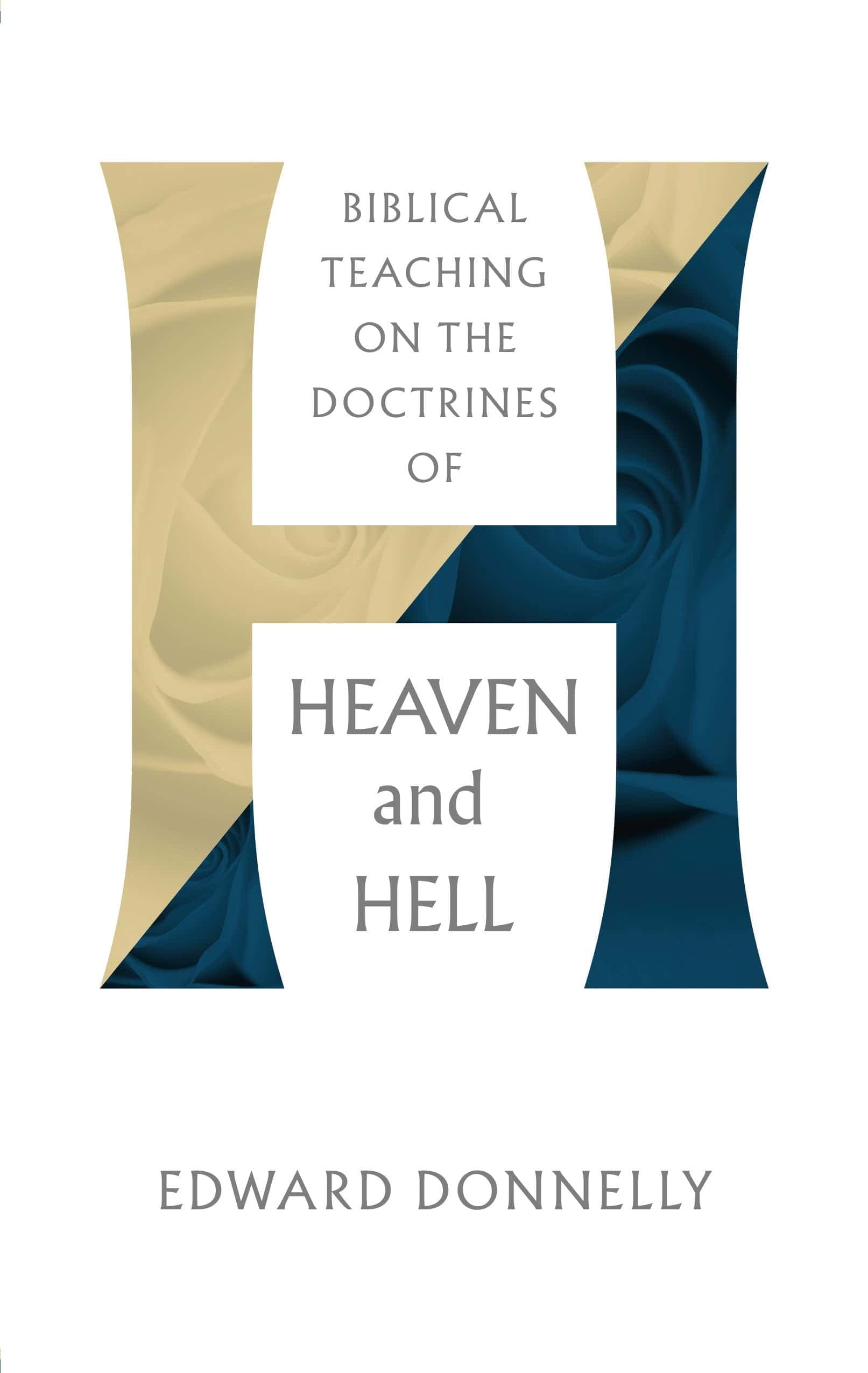 Cover of Biblical Teachings on the Doctrines of Heaven and Hell